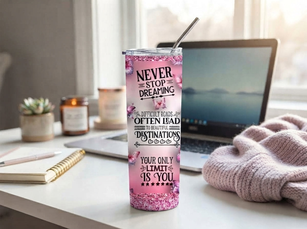Inspirational Quote Stainless Steel Tumbler with Straw
